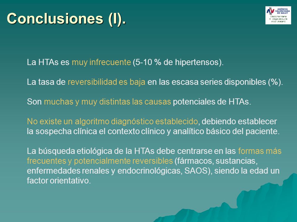 Conclusiones (I). La HTAs es muy infrecuente (5-10 % de hipertensos).