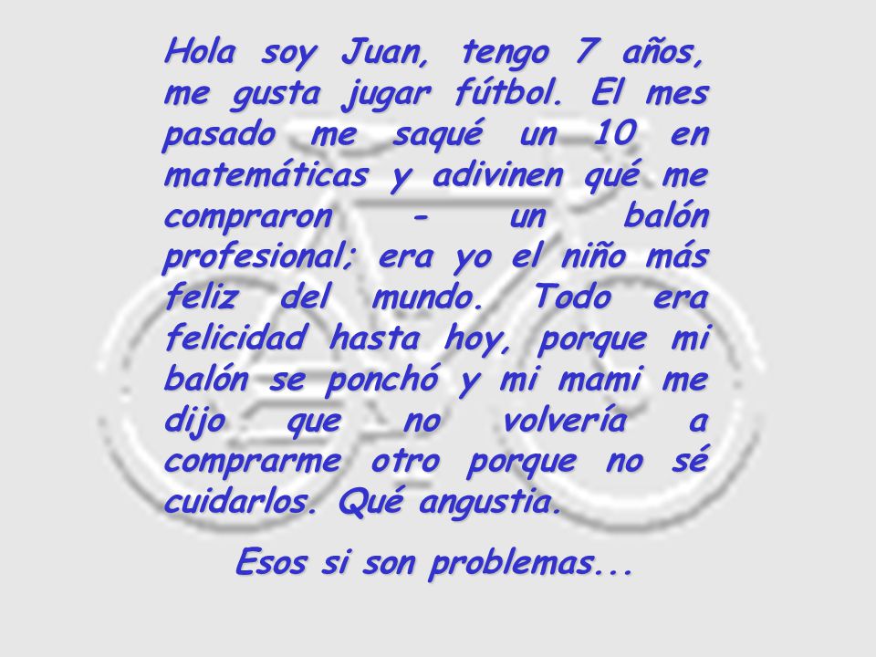 Hola soy Juan, tengo 7 años, me gusta jugar fútbol