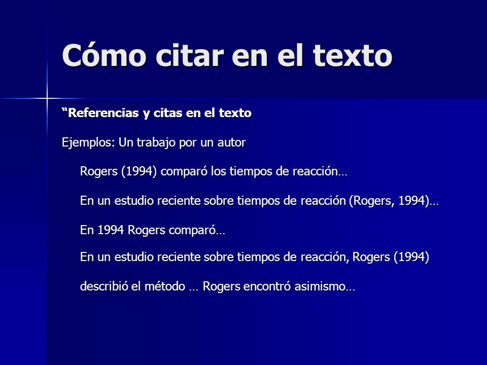 Cómo citar en el texto Referencias y citas en el texto