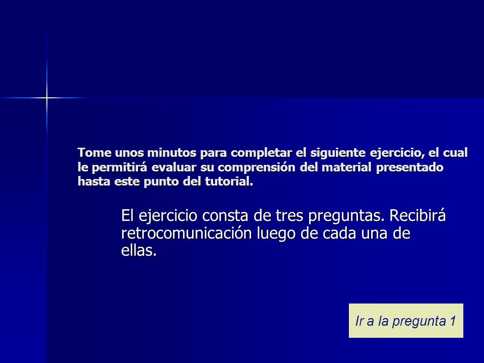 Tome unos minutos para completar el siguiente ejercicio, el cual le permitirá evaluar su comprensión del material presentado hasta este punto del tutorial.