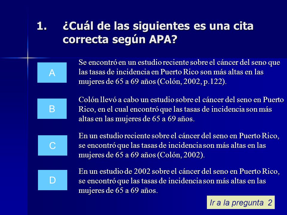 ¿Cuál de las siguientes es una cita correcta según APA