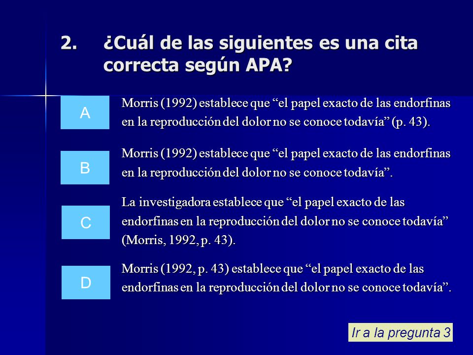 ¿Cuál de las siguientes es una cita correcta según APA