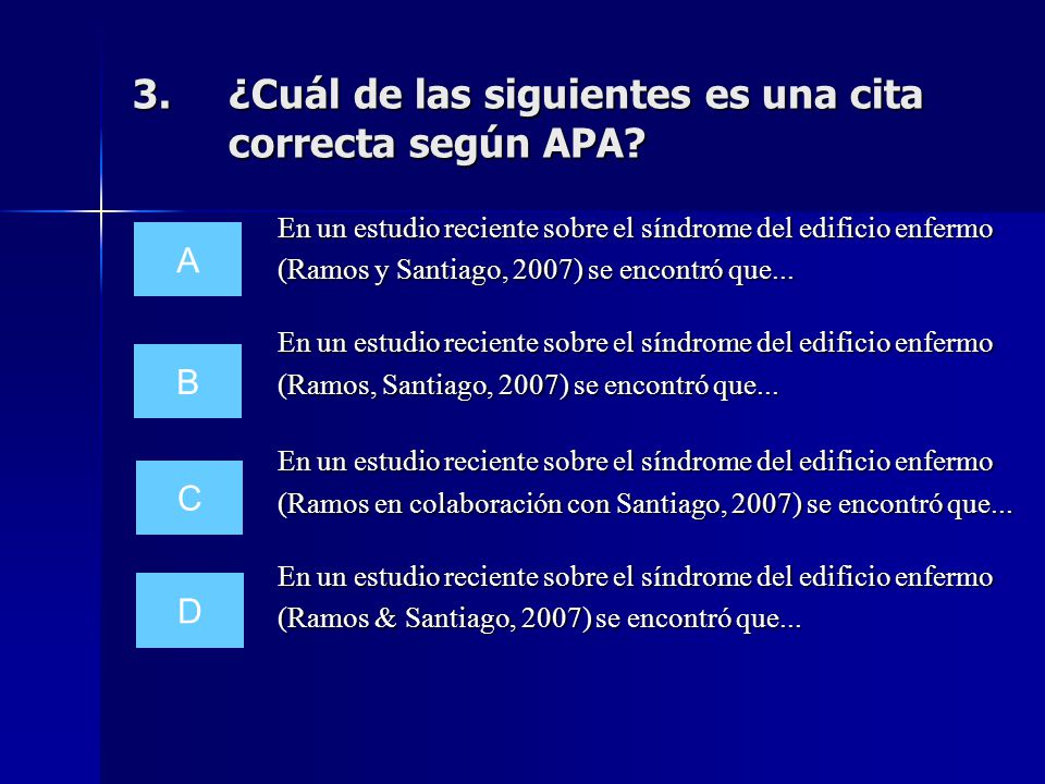 ¿Cuál de las siguientes es una cita correcta según APA
