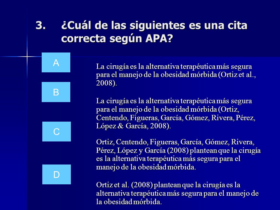 ¿Cuál de las siguientes es una cita correcta según APA