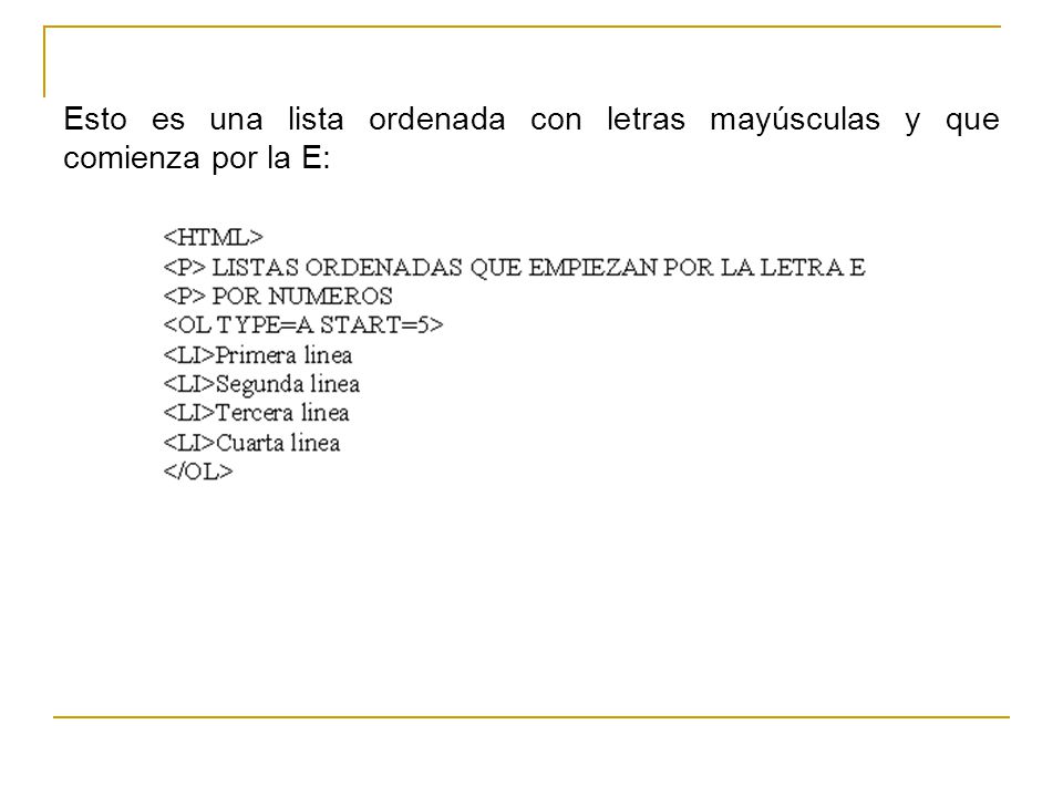 Esto es una lista ordenada con letras mayúsculas y que comienza por la E: