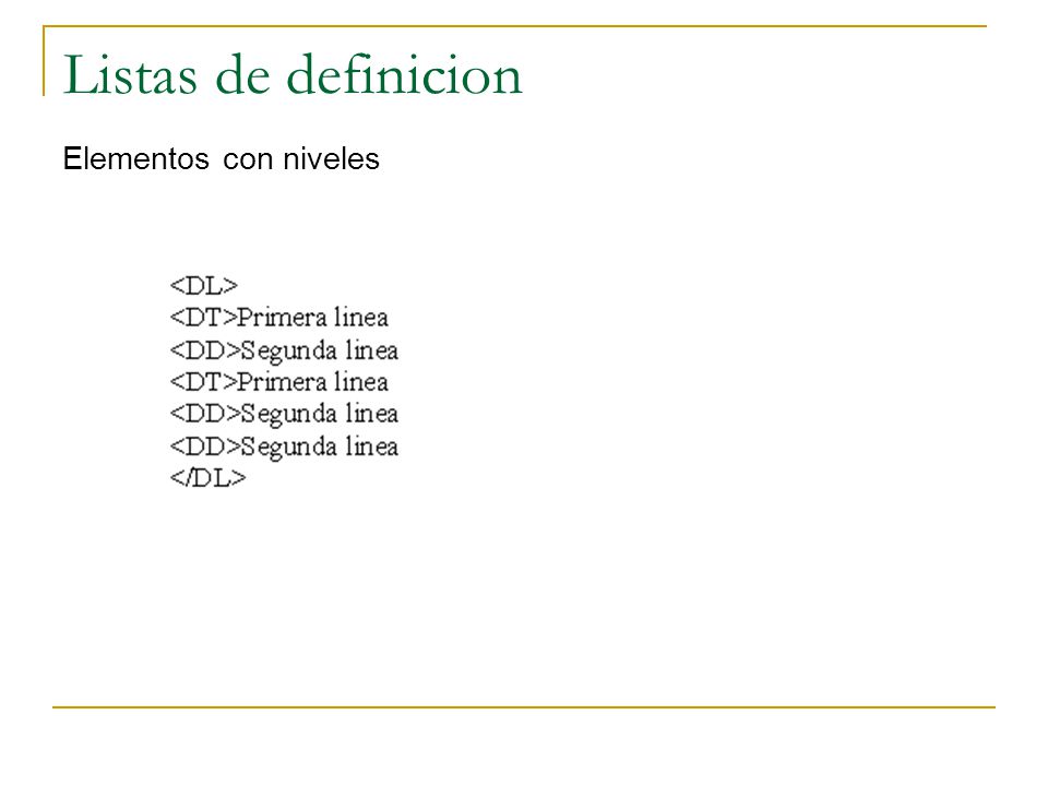 Listas de definicion Elementos con niveles