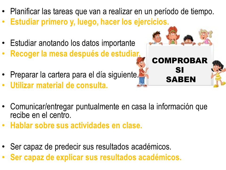 Planificar las tareas que van a realizar en un período de tiempo.