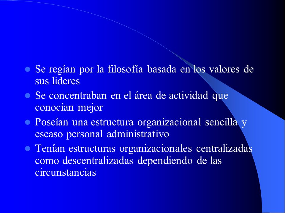 Se regían por la filosofía basada en los valores de sus lideres