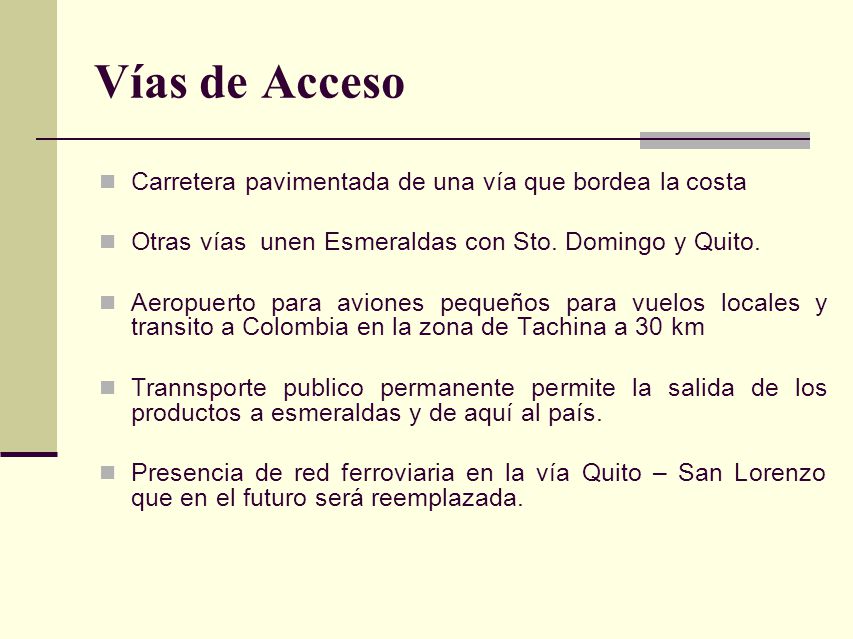 Vías de Acceso Carretera pavimentada de una vía que bordea la costa