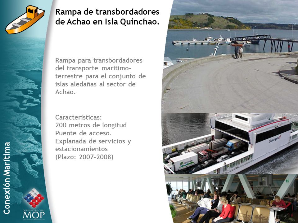 Rampa de transbordadores de Achao en Isla Quinchao.