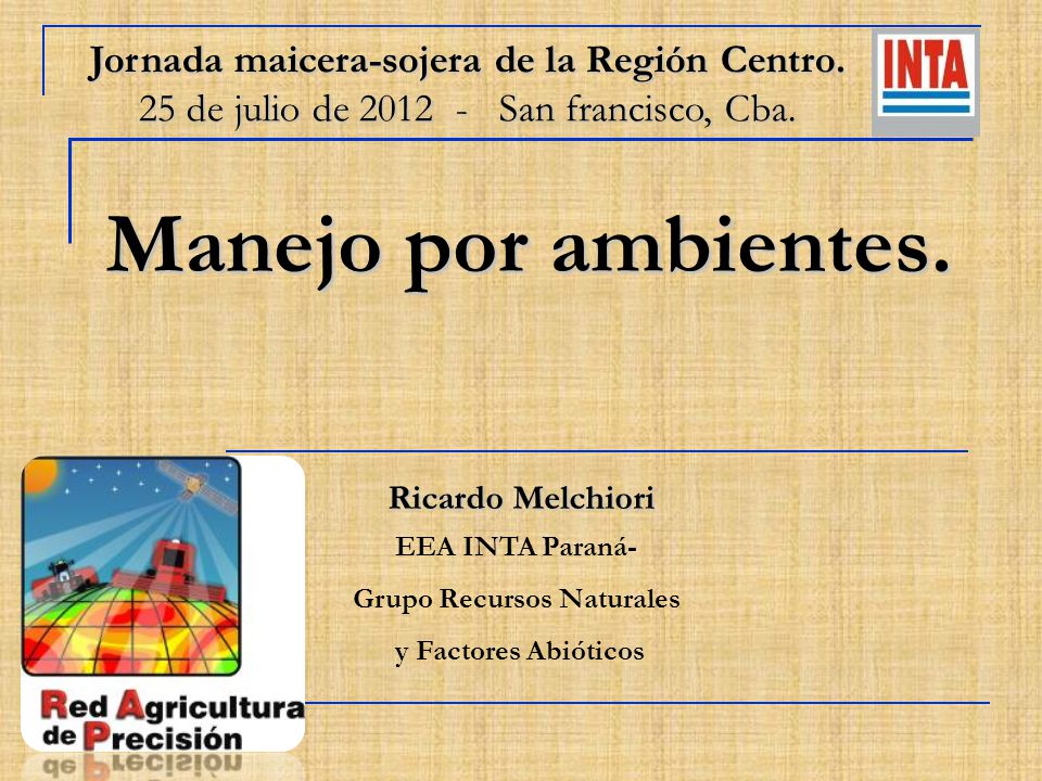 Jornada maicera-sojera de la Región Centro. Grupo Recursos Naturales