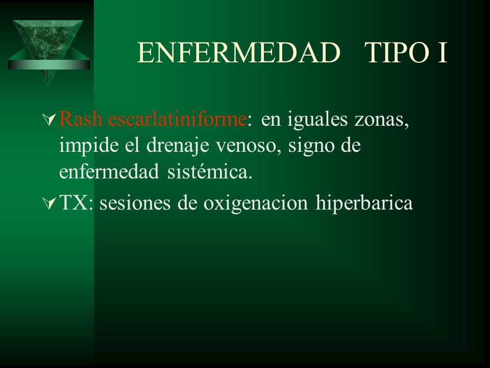 ENFERMEDAD TIPO I Rash escarlatiniforme: en iguales zonas, impide el drenaje venoso, signo de enfermedad sistémica.