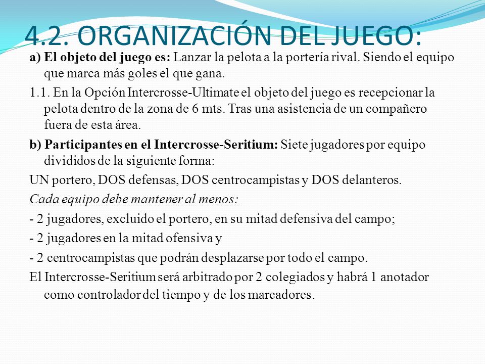 4.2. ORGANIZACIÓN DEL JUEGO: