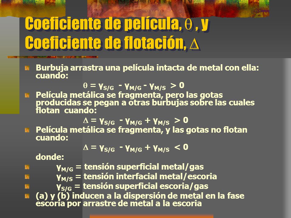 Coeficiente de película,  , y Coeficiente de flotación, 