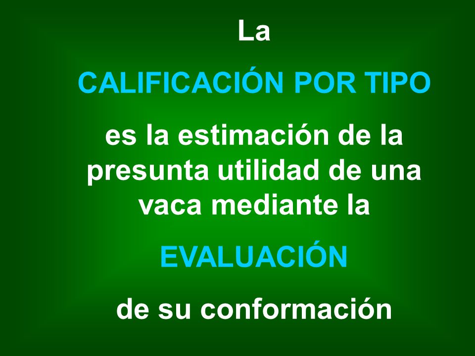 es la estimación de la presunta utilidad de una vaca mediante la