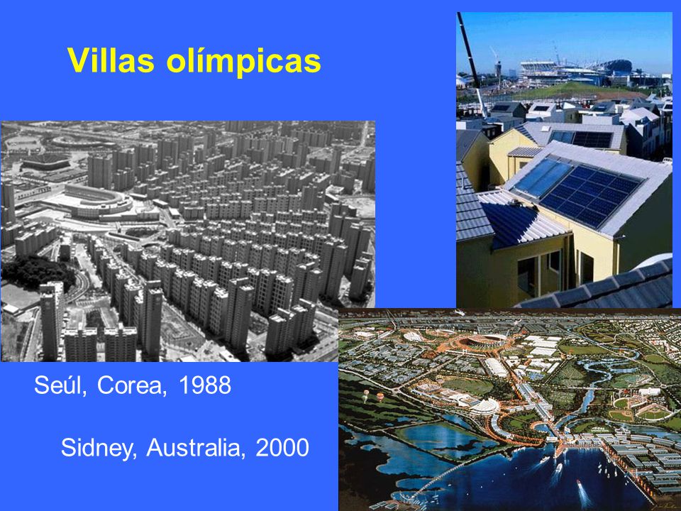Villas olímpicas Seúl, Corea, 1988 Sidney, Australia, 2000