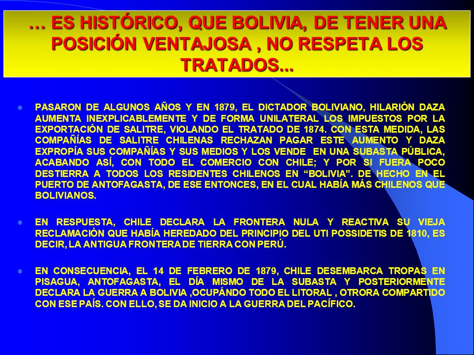 13/04/2017 … ES HISTÓRICO, QUE BOLIVIA, DE TENER UNA POSICIÓN VENTAJOSA , NO RESPETA LOS TRATADOS...