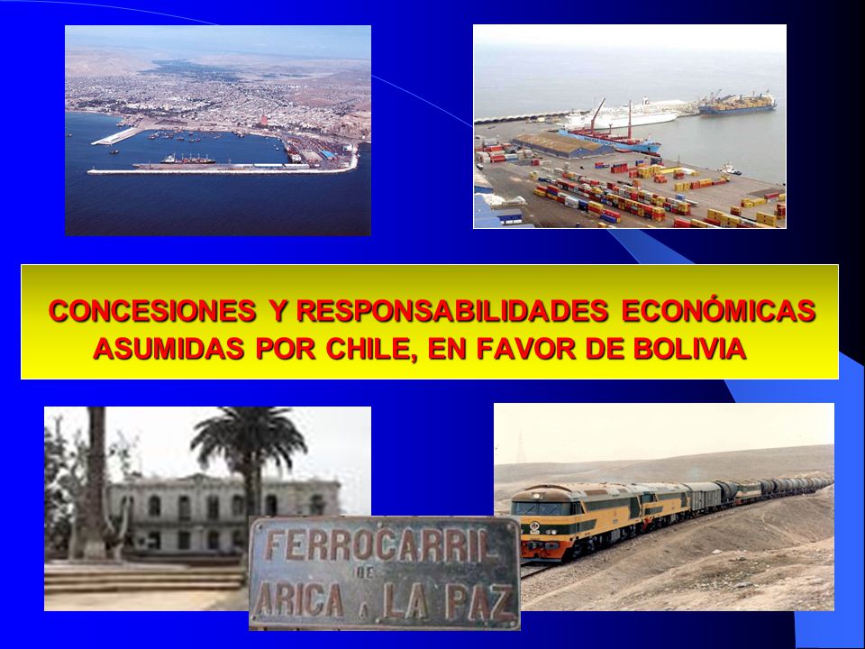 13/04/2017 CONCESIONES Y RESPONSABILIDADES ECONÓMICAS ASUMIDAS POR CHILE, EN FAVOR DE BOLIVIA