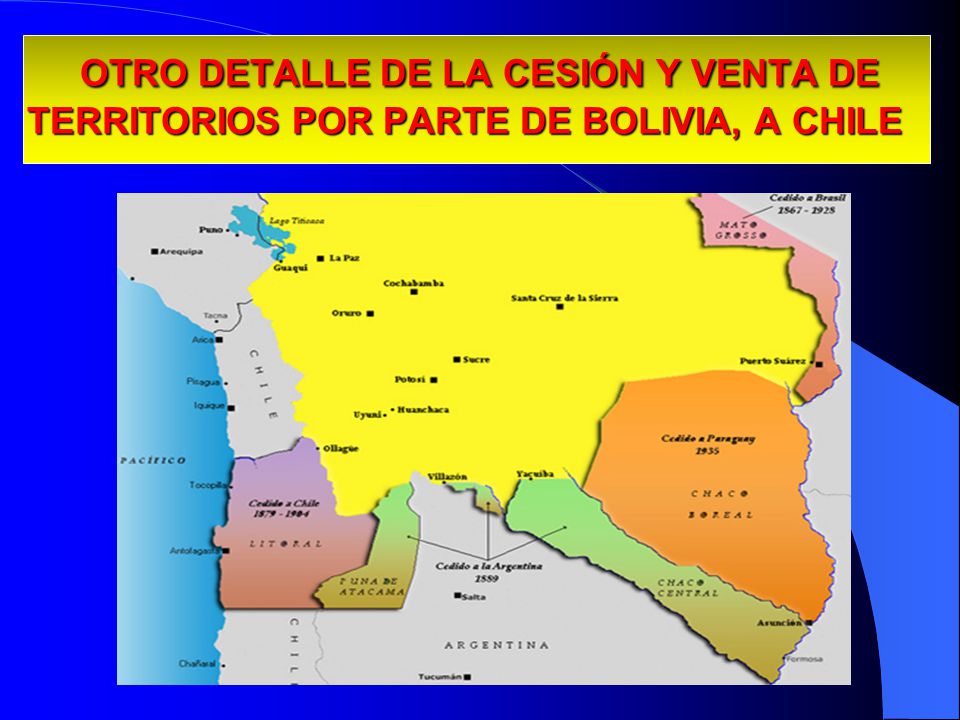 13/04/2017 OTRO DETALLE DE LA CESIÓN Y VENTA DE TERRITORIOS POR PARTE DE BOLIVIA, A CHILE