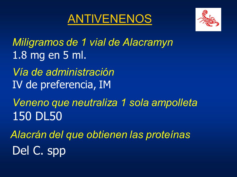 ANTIVENENOS 150 DL50 Del C. spp Miligramos de 1 vial de Alacramyn