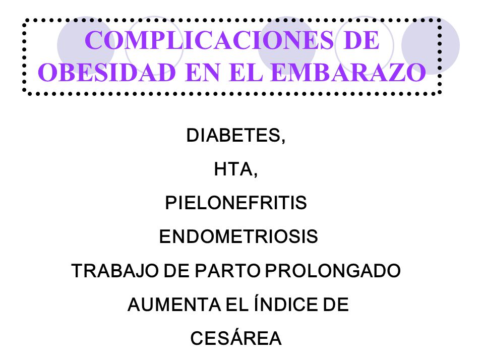 COMPLICACIONES DE OBESIDAD EN EL EMBARAZO TRABAJO DE PARTO PROLONGADO