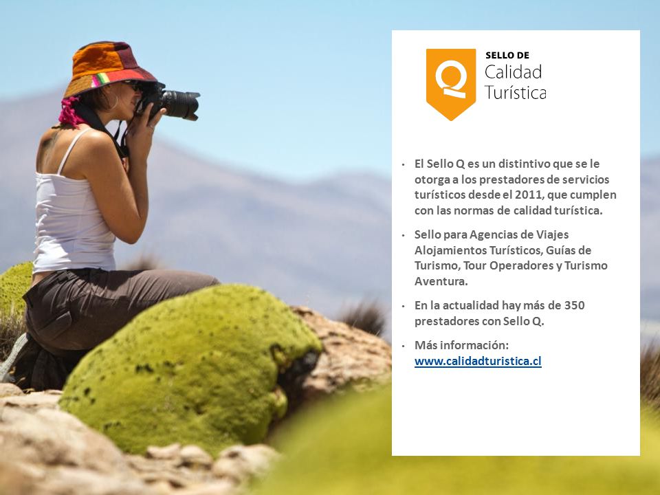 El Sello Q es un distintivo que se le otorga a los prestadores de servicios turísticos desde el 2011, que cumplen con las normas de calidad turística.