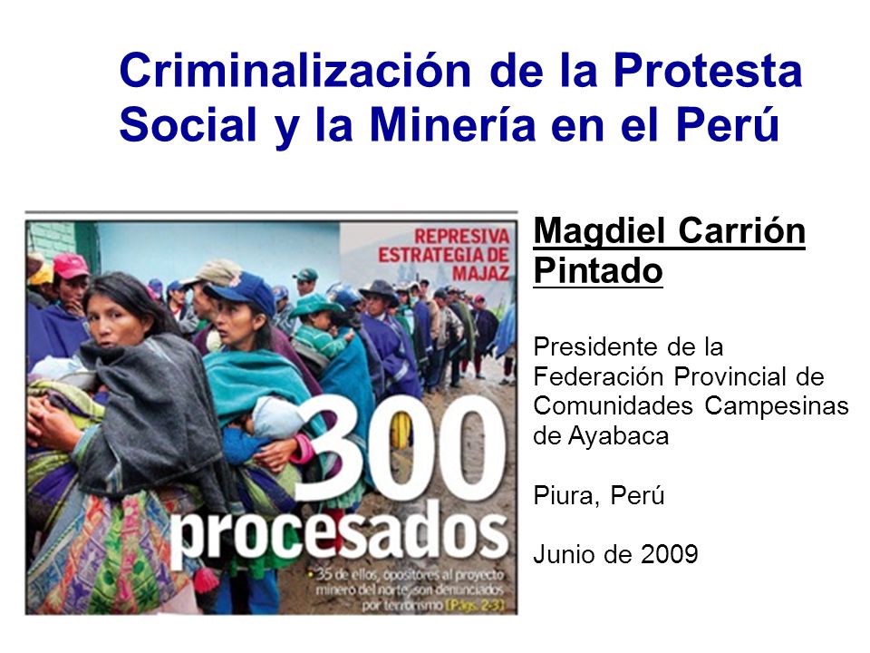 Criminalización de la Protesta Social y la Minería en el Perú