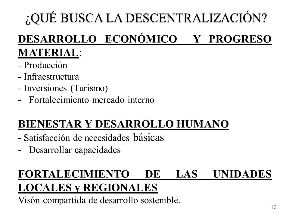 ¿QUÉ BUSCA LA DESCENTRALIZACIÓN