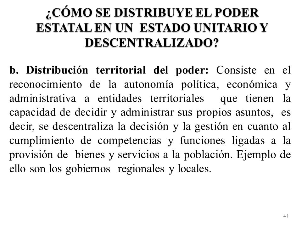 ¿Cómo se distribuye el poder estatal en un Estado Unitario y Descentralizado