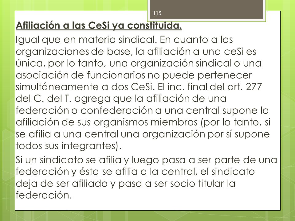 Afiliación a las CeSi ya constituida. Igual que en materia sindical