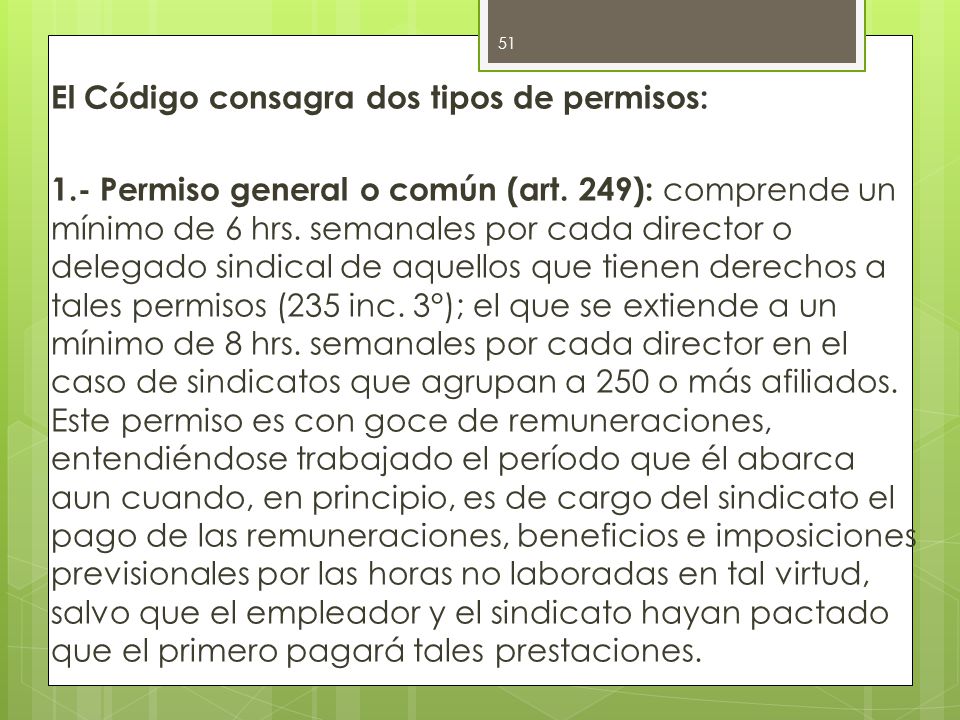 El Código consagra dos tipos de permisos: 1