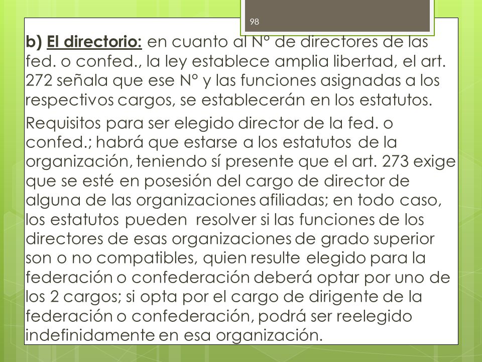 b) El directorio: en cuanto al N° de directores de las fed. o confed