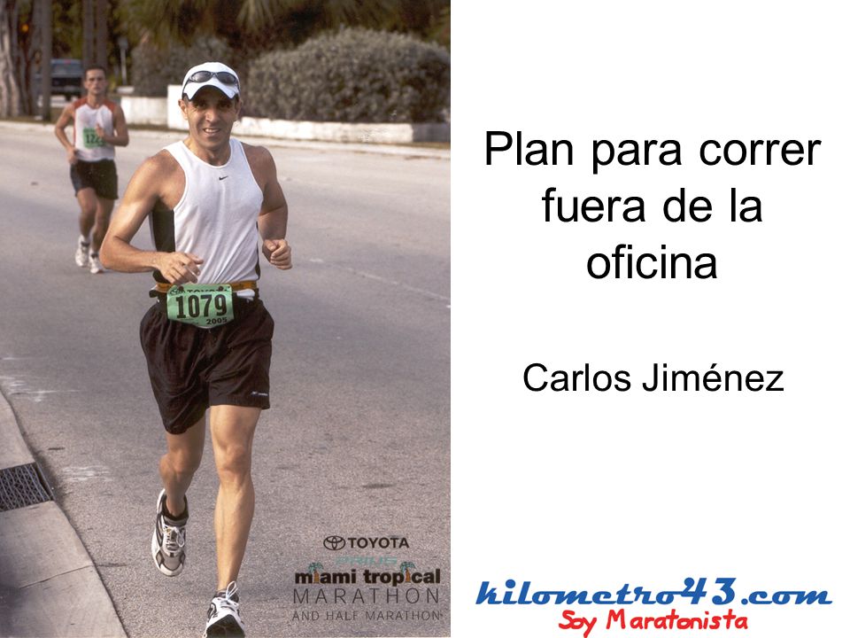 Plan para correr fuera de la oficina