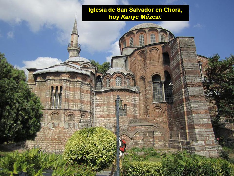 Iglesia de San Salvador en Chora, hoy Kariye Müzesi.