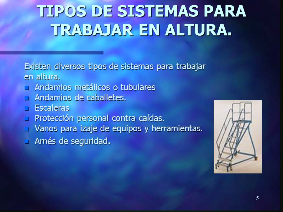 TIPOS DE SISTEMAS PARA TRABAJAR EN ALTURA.