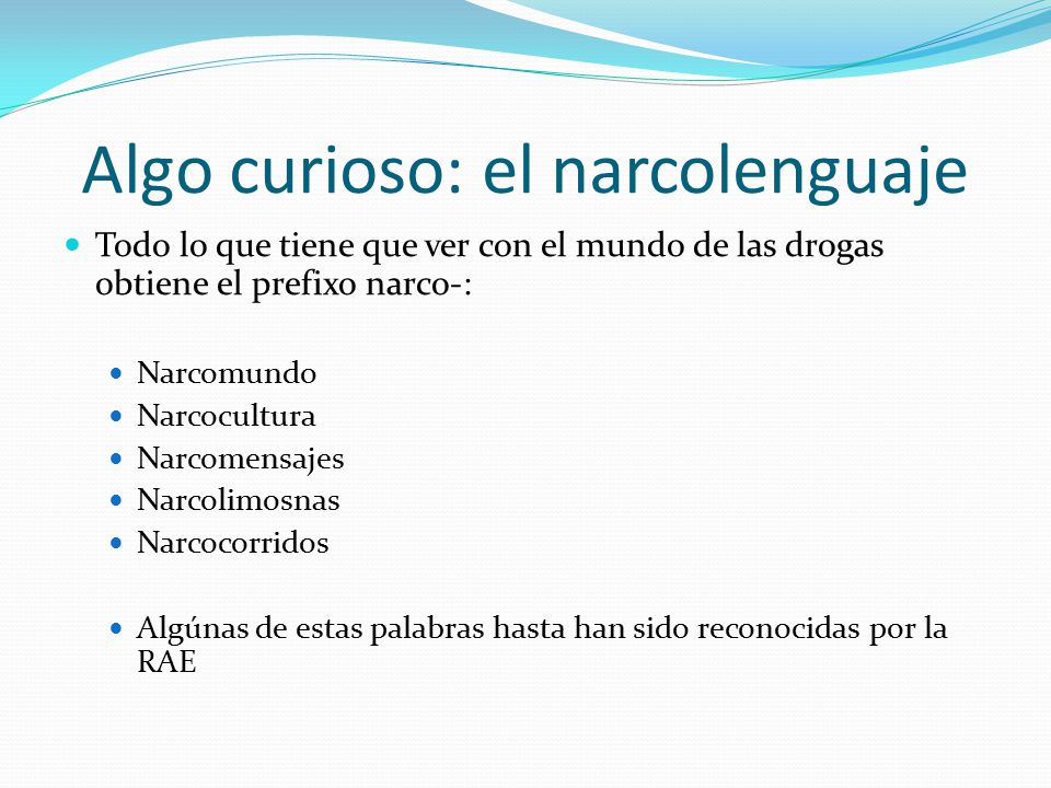 Algo curioso: el narcolenguaje