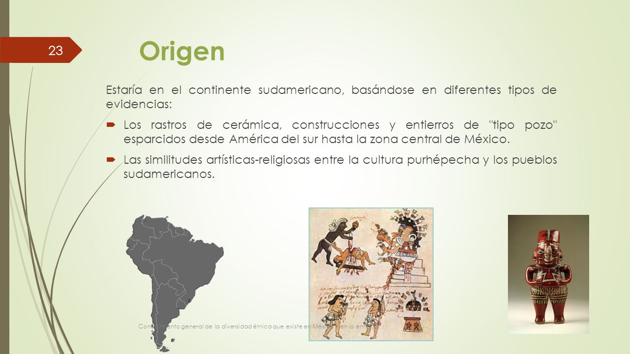 Origen Estaría en el continente sudamericano, basándose en diferentes tipos de evidencias: