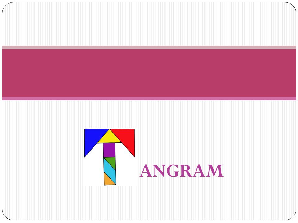 ANGRAM Profesores: Karla G. R. y Ossvaldo G. G.