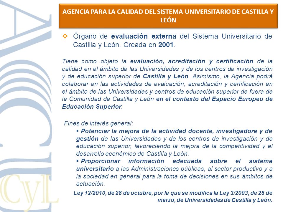 AGENCIA PARA LA CALIDAD DEL SISTEMA UNIVERSITARIO DE CASTILLA Y LEÓN