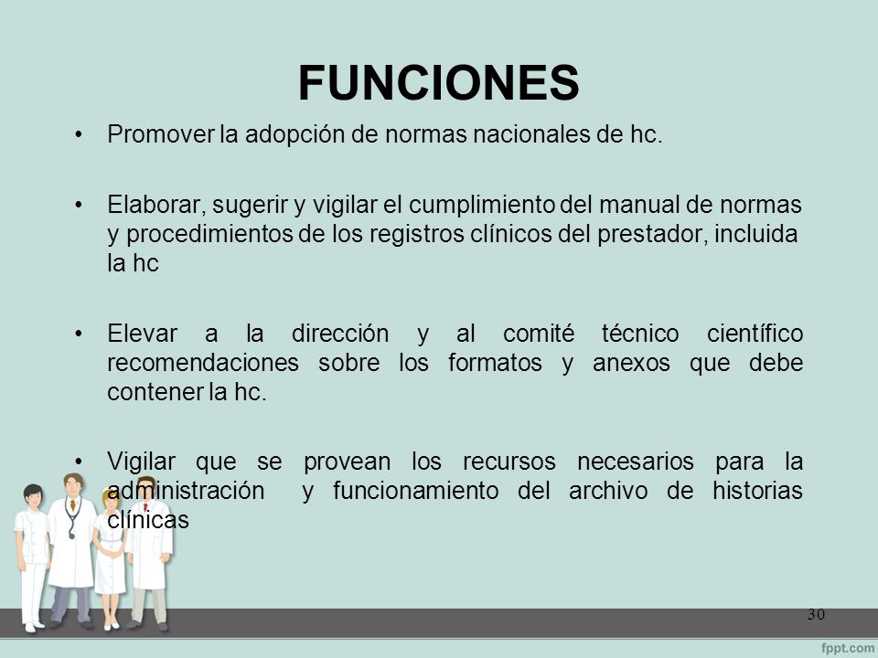 FUNCIONES Promover la adopción de normas nacionales de hc.