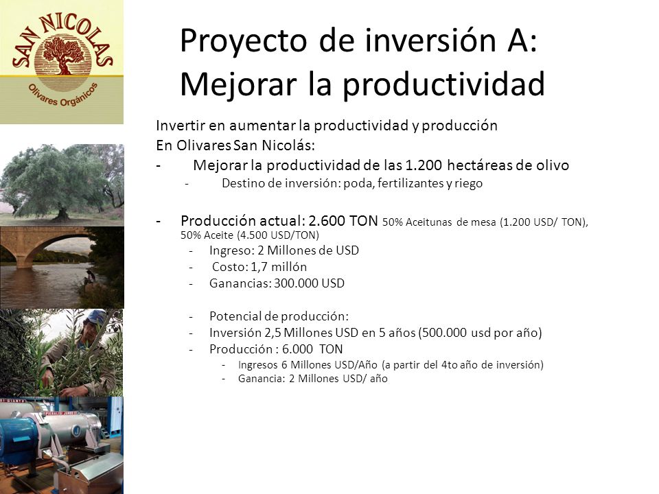 Proyecto de inversión A: Mejorar la productividad
