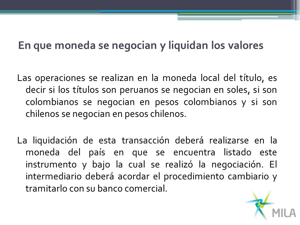 En que moneda se negocian y liquidan los valores