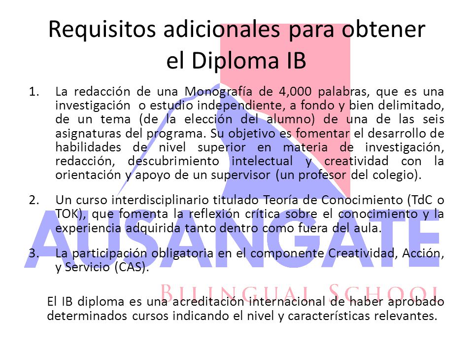 Requisitos adicionales para obtener el Diploma IB