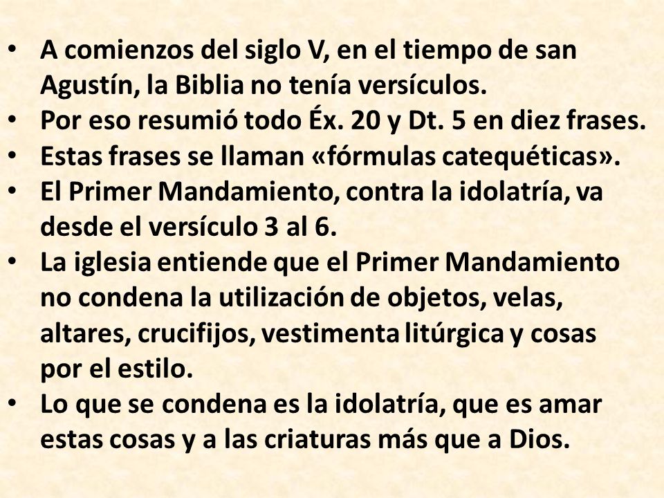 A comienzos del siglo V, en el tiempo de san Agustín, la Biblia no tenía versículos.