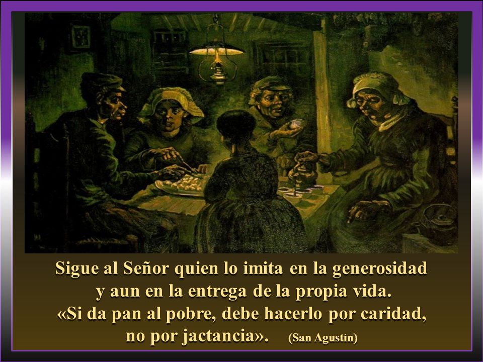 Sigue al Señor quien lo imita en la generosidad
