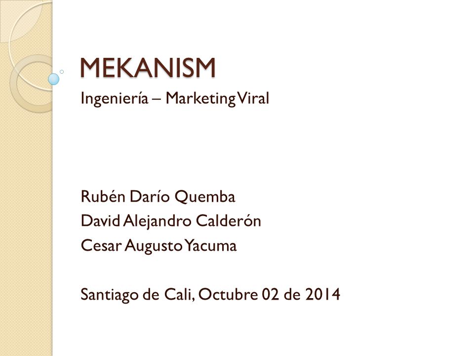MEKANISM Ingeniería – Marketing Viral Rubén Darío Quemba