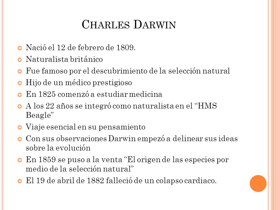 Charles Darwin Nació el 12 de febrero de Naturalista británico