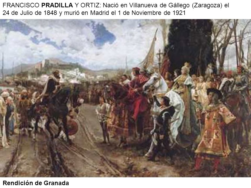 FRANCISCO PRADILLA Y ORTIZ: Nació en Villanueva de Gállego (Zaragoza) el