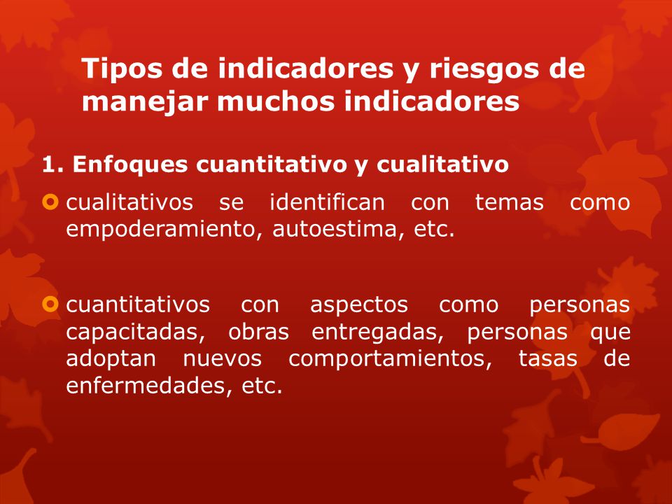 Tipos de indicadores y riesgos de manejar muchos indicadores
