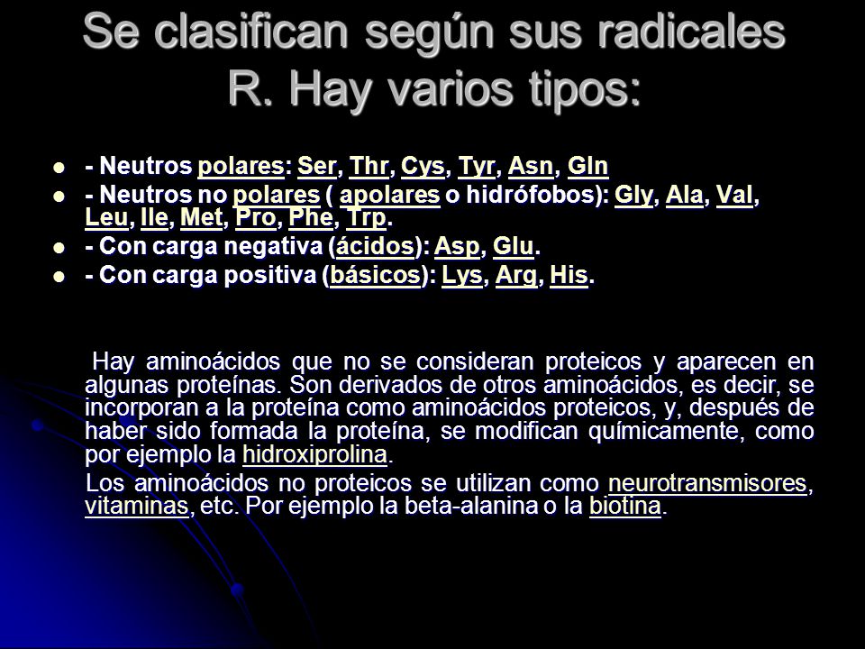 Se clasifican según sus radicales R. Hay varios tipos: